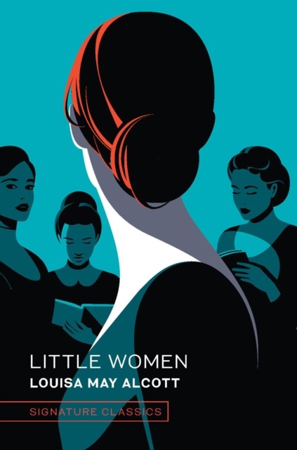 Little Women by Louisa May Alcott (Hardback Book)