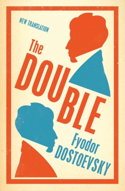 The Double by Fyodor Dostoevsky (Paperback Book)