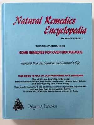 Natural Remedies Encyclopedia by Vance Ferrell 1998 Pilgrims Books 1st Ed. HC - Image 1 of 4