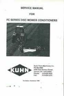 KUHN MOWER CONDITIONER FC200 FC202 FC250 FC300 F301 FC350 WORKSHOP MANUAL