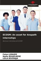 Faten Limaiem (U. A.) | Ecosm: An Asset For Anapath Internships | Taschenbuch