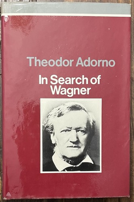#ad #ad IN SEARCH OF WAGNER By Theodor Adorno 1981 NLB Hardcover dj Music History Theory $24.00