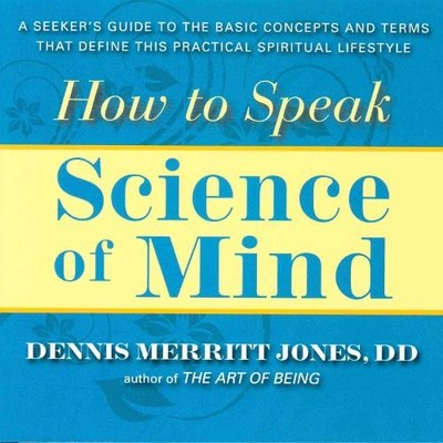 Dennis Merritt Jones HOW TO SPEAK SCIENCE OF MIND (Paperback) (UK IMPORT)