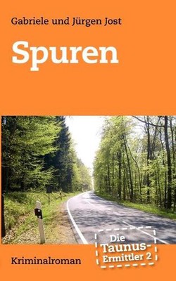 Die Taunus-Ermittler Band 2 - Spuren by Gabriele Jost (German) Paperback Book