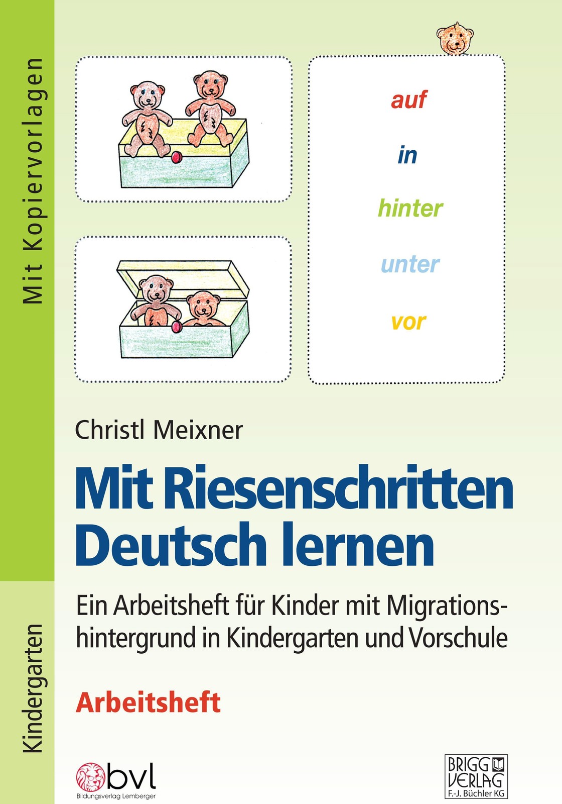Mit Riesenschritten Deutsch lernen - Arbeitsheft Christl Meixner