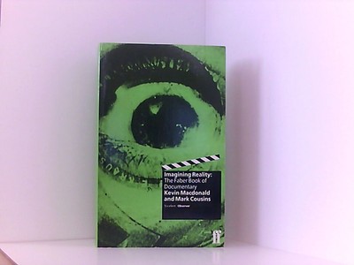 Imagining Reality: Faber Book of the Documentary Cousins, Various und Mark Macdo