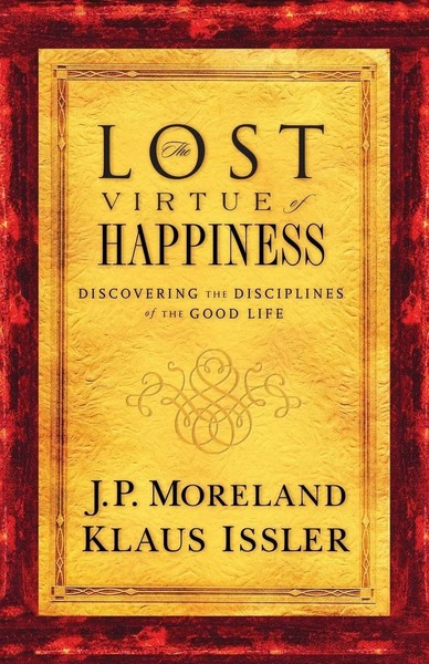J. P. Moreland (U. A.) | Lost Virtue Of Happiness | Taschenbuch | Englisch-image