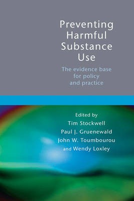 Preventing Harmful Substance Use by Tim Stockwell, Paul Gruen... - 9780470092286