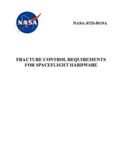 Fracture Control Requirements for Spaceflight Hardware: NASA-STD-5019a by NASA (