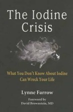 The Iodine Crisis: What You Dont Know About I...