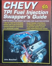 Chevy Tpi Fuel Injection Swappers Guide John Baechtel 1985 To 1992 Tpi Systems Chevy Tpi Fuel Injection Swappers Guide John Baechtel 1985 To 1992 Tpi Systems
