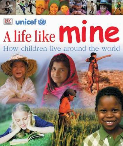 A Life Like Mine - Hardcover By DK - GOOD
