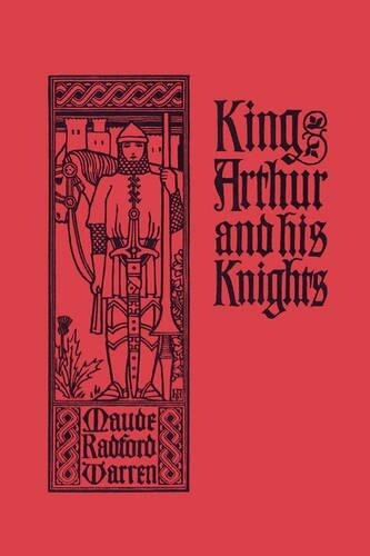 Thumbnail - Maude, Radford Warren King Arthur And His Knights (taschenbuch) (us
