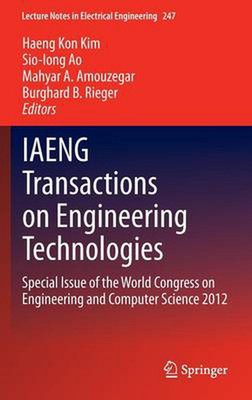 IAENG Transactions on Engineering Technologies: Special Issue of the World Congr