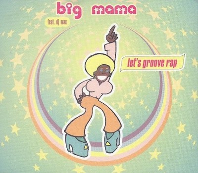 Big Mama feat. DJ Max Let'S Groove Rap (CD) (UK IMPORT)