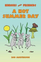 Rod Mortenson | A Hot Summer Day | Taschenbuch | Englisch (2019) | Xlibris Us