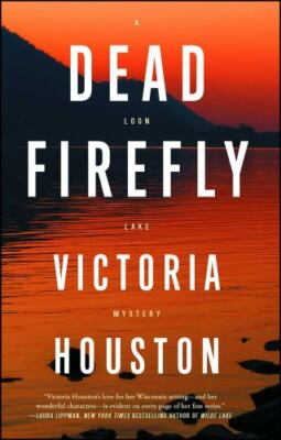Dead Firefly: Volume 18 (Loon Lake Mystery), Houston, Victoria, New Book