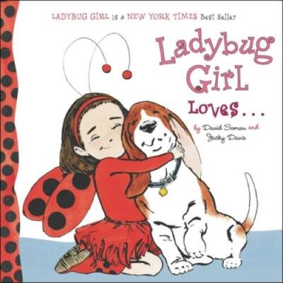 Ladybug Girl Loves... - Board book By Davis, Jacky - GOOD