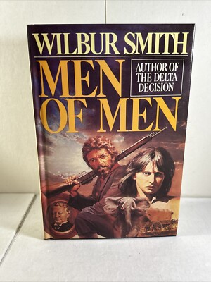 WILBUR SMITh MEN OF MEN 1981 Hardcover Dust Jacket Book Club Edition Vintage