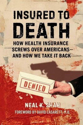 Insured to Death Neal K Shah Taschenbuch Englisch 2025 Meridian Policy Press