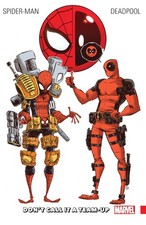 SPIDER-MAN/DEADPOOL VOL. 0: DON'T CALL IT A TEAM-UP - paperback Kelly, Joe|N...
