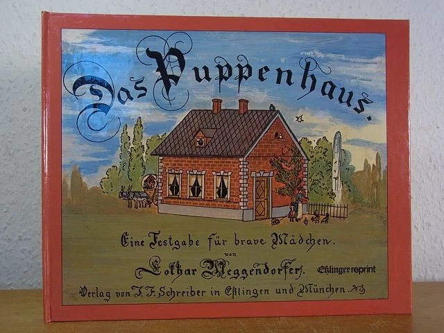 Das Puppenhaus. Eine Festgabe für junge Mädchen (Esslinger Reprint) Meggendorfer - Bild 1 von 1