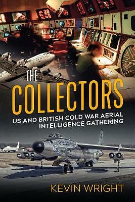 The Collectors: Us and British Cold War Aerial by Kevin Wright PAPERBACK - Image 2