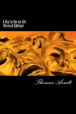 A Day in the un life (Revised Edition): The Vampire Masquerade series By Thom...