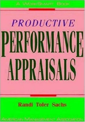 Productive Performance Appraisals Paperback Randi Toler Sachs