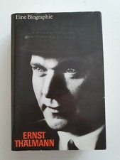 Biographie &uuml;ber Ernst Th&auml;lmann - DDR 1. Ausgabe 1979 - Politische Literatur -