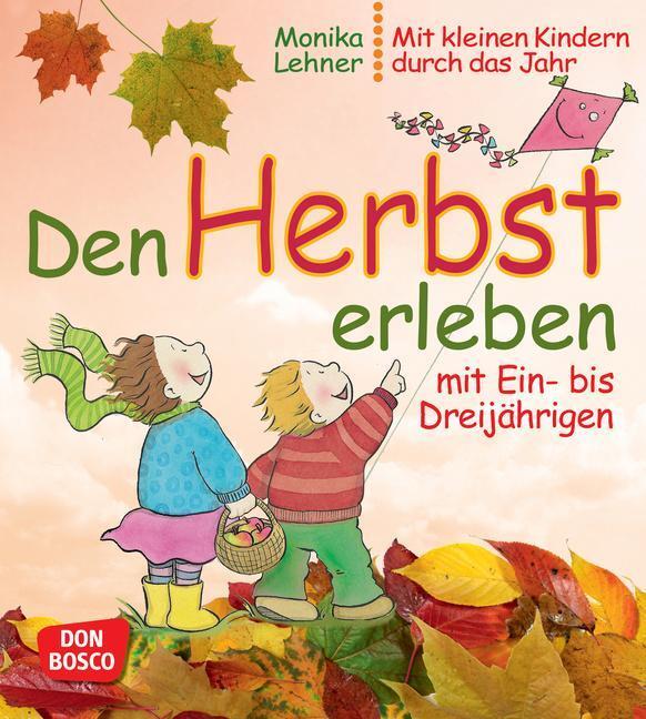 Thumbnail - Den Herbst Erleben Mit Ein- Bis Dreijährigen, Monika Lehner