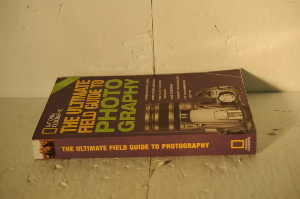 Ultimate Field Guide To Photography 