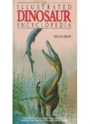 Illustrated Dinosaur Encyclopedia By Dougal Dixon, Andrew Robinson 9780831748333 | eBay