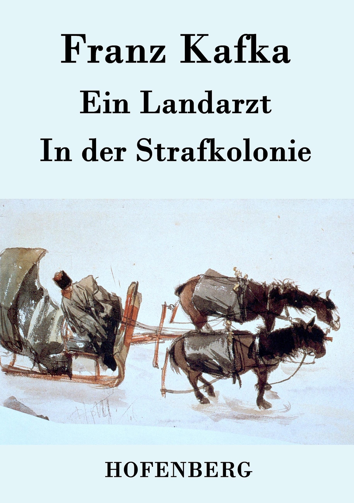 Thumbnail - Franz Kafka | Ein Landarzt / In Der Strafkolonie | Taschenbuch |