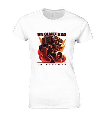 ENGINEERED TO PERFORM DAMEN T-SHIRT AUTO MOTOR COOL RENNWAGEN OLDTIMER GARAGE