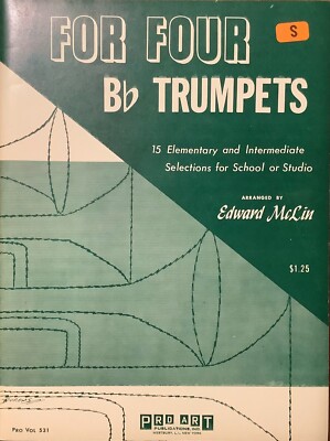 For Four Bb Trumpets - Arr. by Edward McLin - 1960 Pro Art - Pro Vol 531