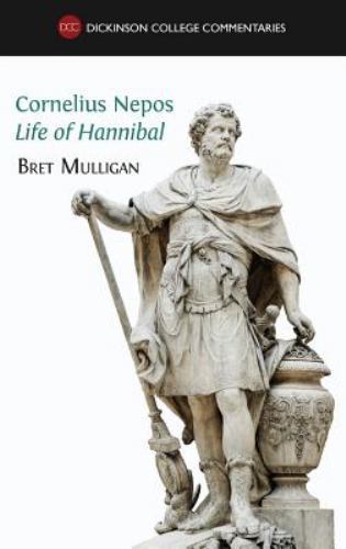 Cornelius Nepos, Life of Hannibal : Latin Text, Notes, Maps, Illustrations ...