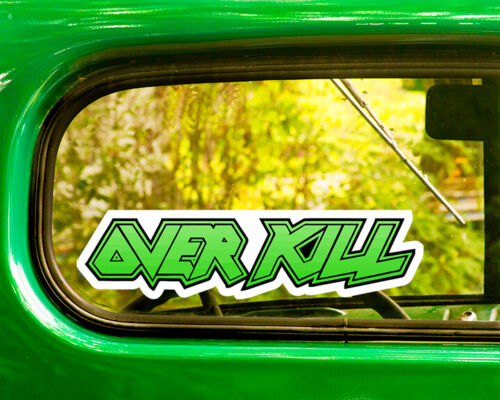 2 OVER KILL DECALs Sticker Bogo For Car Window Bumper Laptop Free Shipping - Picture 1 of 1