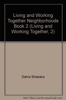 Living and Working Together Neighborhoods Book 2