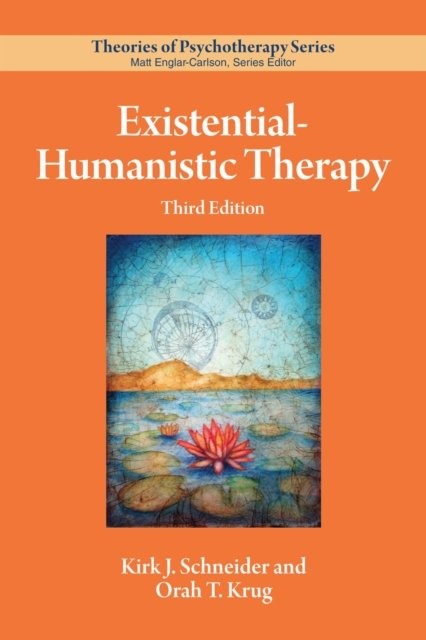 Existential–Humanistic Therapy Schneider Krug Paperback John Wiley & Sons