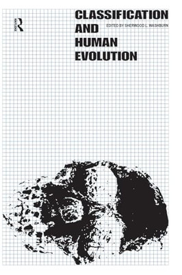 Classification and Human Evolution -  NEW Sherwood L. Was 2017