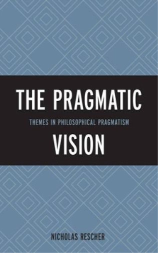 Thumbnail - Nicholas Rescher The Pragmatic Vision (gebundene Ausgabe)