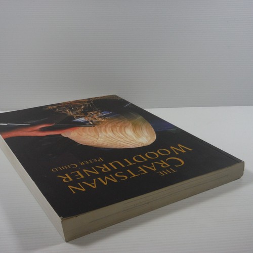 The Craftsman Woodturner by Peter Child Revised Edition 1997 woodworking book PB - Picture 15 of 17