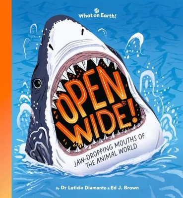 Open Wide! | Jaw-dropping mouths of the animal world | Letizia Diamante | Buch