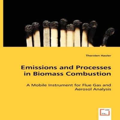 Emissions and Processes in Biomass Combustion Thorsten Hauler Pap