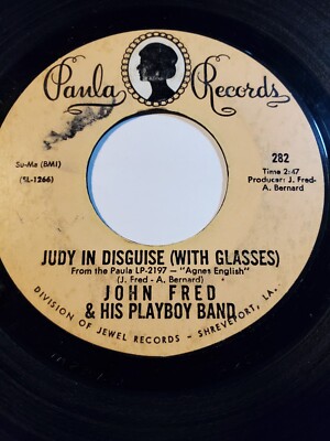 John Fred & His Playboy Band *Judy In Disguise/When The Lights Go Out VG F32