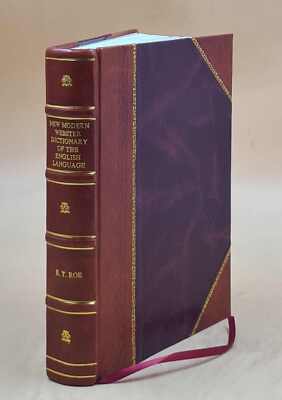 The new modern Webster dictionary of the English language for gr [Leather Bound]