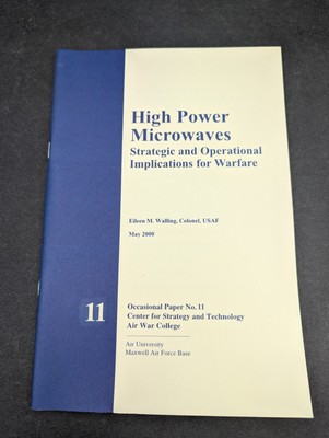 High Power Microwaves Warfare Col Eileen Walling USAF Maxwell Air Force Base
