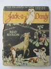 Antique Childrens Book Jack A Dandy by May Byron Hardcover