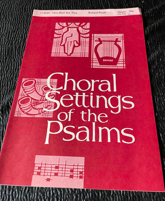 Choral Settings of Psalms How Blest Are They 11-0654 Richard Proulx Sheet Music